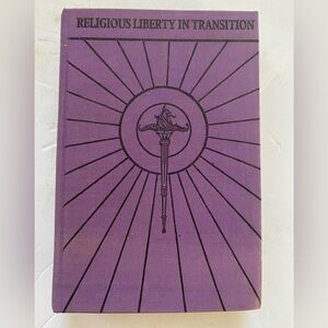 Religious Liberty In Transition By JOSEPH FRANCIS THORNING, S.J.. 1931